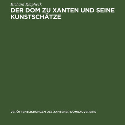 Der Dom zu Xanten und seine Kunstschätze
