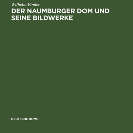 Der Naumburger Dom und seine Bildwerke