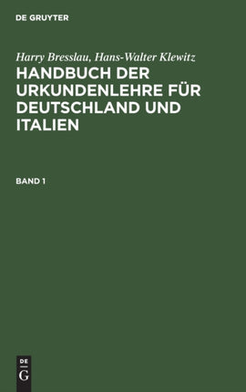 Handbuch der Urkundenlehre für Deutschland und Italien Handbuch der Urkundenlehre für Deutschland und Italien