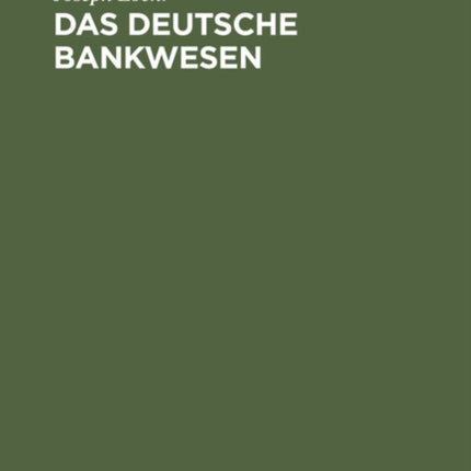 Das Deutsche Bankwesen
