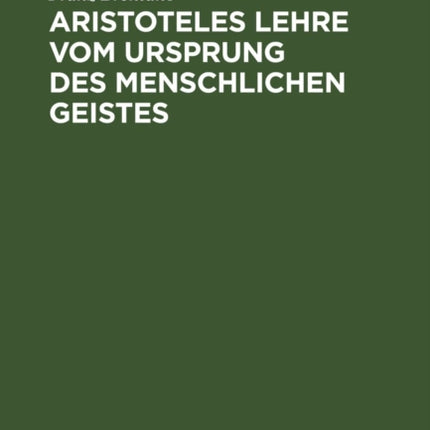 Aristoteles Lehre Vom Ursprung Des Menschlichen Geistes