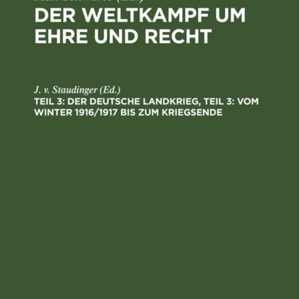 Der Deutsche Landkrieg, Teil 3: Vom Winter 1916/1917 Bis Zum Kriegsende