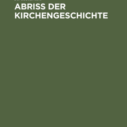 Abriß Der Kirchengeschichte