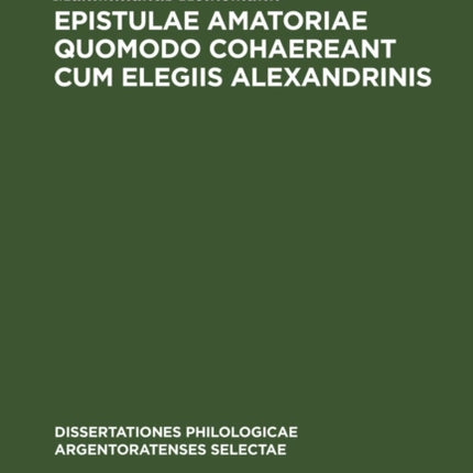 Epistulae Amatoriae Quomodo Cohaereant Cum Elegiis Alexandrinis
