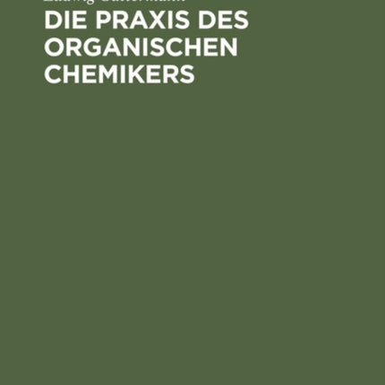 Die PRAXIS Des Organischen Chemikers
