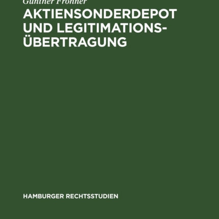 Aktiensonderdepot Und Legitimationsübertragung