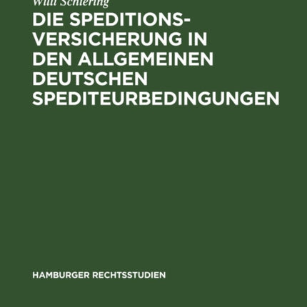 Die Speditionsversicherung in Den Allgemeinen Deutschen Spediteurbedingungen