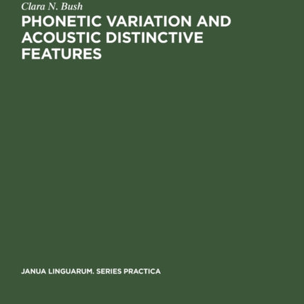 Phonetic Variation and Acoustic Distinctive Features: A study of four general American fricatives