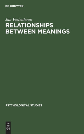 Relationships Between Meanings: Specifically with Regard to Trait Concepts Used in Psychology. a Model and the Assessment of Its Validity