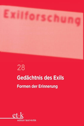 Gedächtnis Des Exils: Formen Der Erinnerung