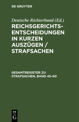 Gesamtregister Zu Strafsachen, Band 45-60