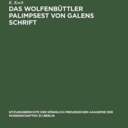 Das Wolfenbüttler Palimpsest Von Galens Schrift