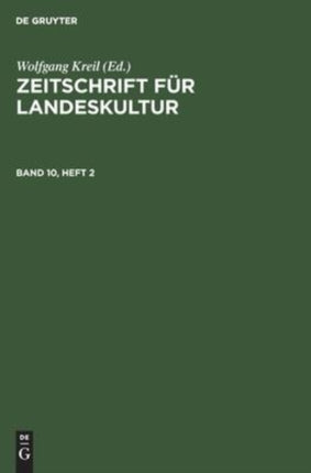 Zeitschrift Für Landeskultur. Band 10, Heft 2