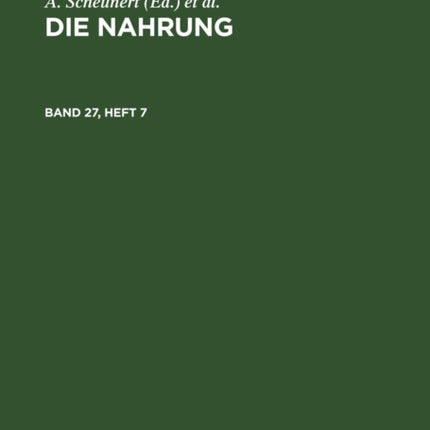 Die Nahrung. Band 27, Heft 7