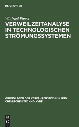 Verweilzeitanalyse in Technologischen Strömungssystemen