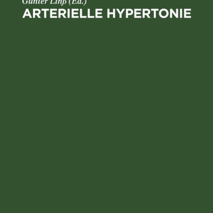 Arterielle Hypertonie: Nichtinvasive Kardiovaskuläre Funktionsdiagnostik. Methodik, Ergebnisse, Schlußfolgerungen Für Die Praxis
