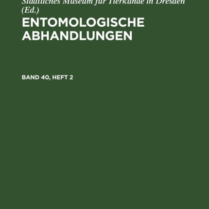 Entomologische Abhandlungen. Band 40, Heft 2