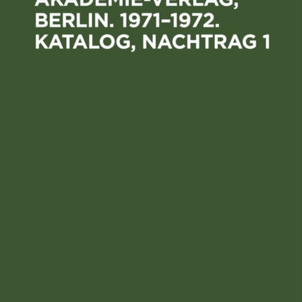 Akademie-Verlag, Berlin. 1971-1972. Katalog, Nachtrag 1