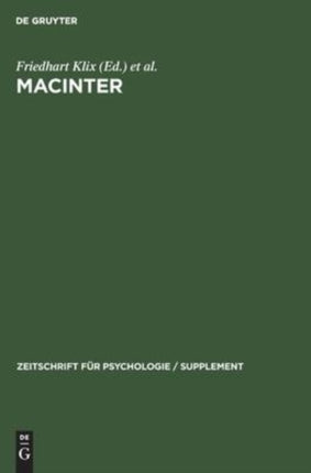 MACINTER: Selected papers from workshops organized by the Network of Man-Computer Interaction Research (MACINTER) of the International Union of Psychological Science (IUPsyS)