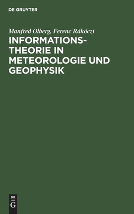 Informationstheorie in Meteorologie Und Geophysik: Mit Besonderer Berücksichtigung Der Maximum-Entropie-Spektralschätzung