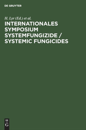 Internationales Symposium Systemfungizide / Systemic fungicides