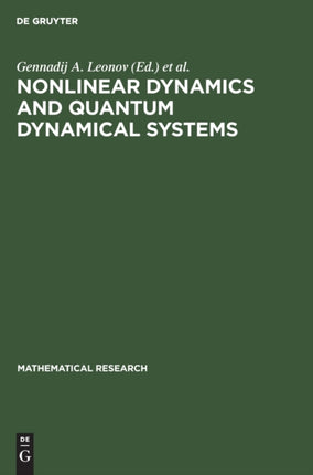 Nonlinear Dynamics and Quantum Dynamical Systems: Contributions to the International Seminar ISAM–90, held in Gaussig (GDR), March 19–23,1990