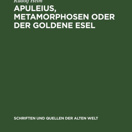 Apuleius, Metamorphosen Oder Der Goldene Esel