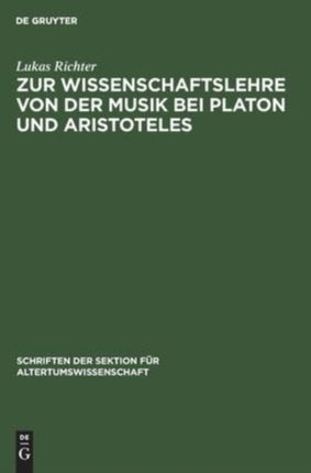 Zur Wissenschaftslehre Von Der Musik Bei Platon Und Aristoteles