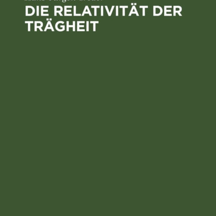 Die Relativität Der Trägheit
