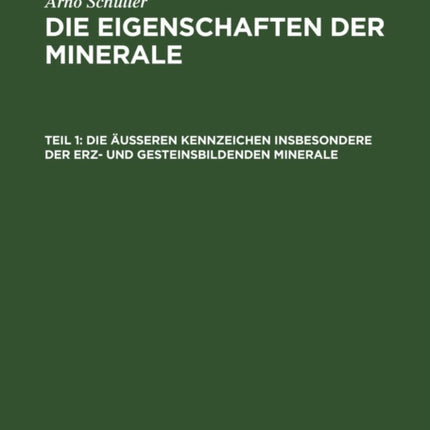 Die Äußeren Kennzeichen Insbesondere Der Erz- Und Gesteinsbildenden Minerale