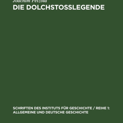 Die Dolchstoßlegende: Eine Geschichtsfälschung Im Dienst Des Deutschen Imperialismus Und Militarismus