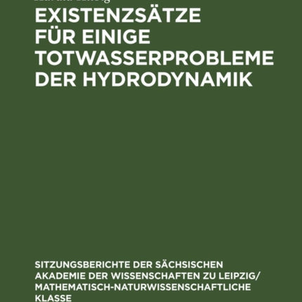Existenzsätze Für Einige Totwasserprobleme Der Hydrodynamik