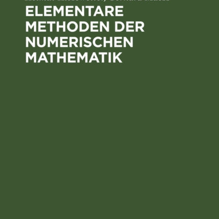Elementare Methoden Der Numerischen Mathematik