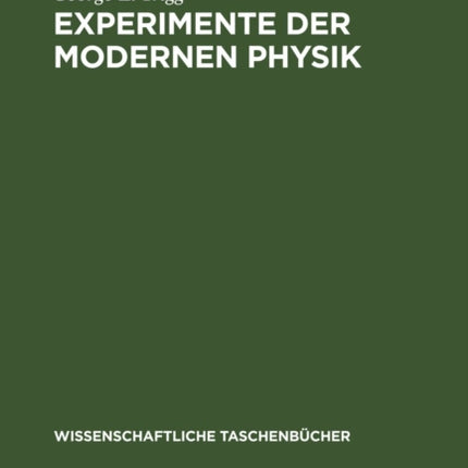Experimente Der Modernen Physik: Schritten Zur Quantenphysik