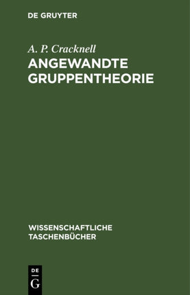 Angewandte Gruppentheorie: Einführung Und Originaltexte