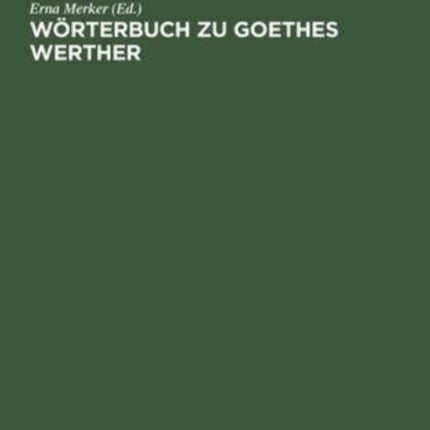 Wörterbuch Zu Goethes Werther