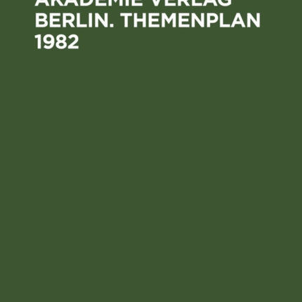 Akademie Verlag Berlin. Themenplan 1982