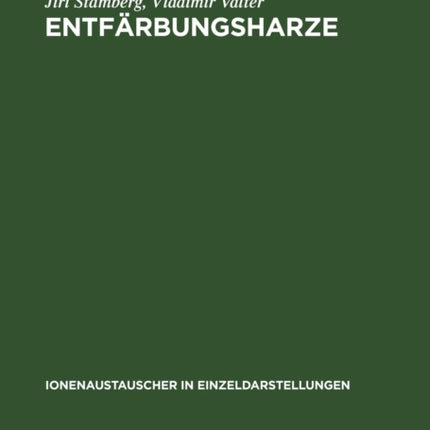Entfärbungsharze: Anwendungsprinzipien, Charakterisierung Und Verwendung