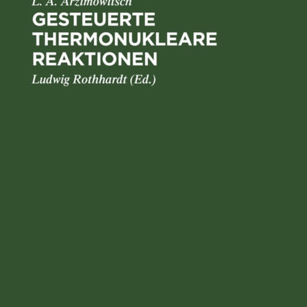 Gesteuerte Thermonukleare Reaktionen