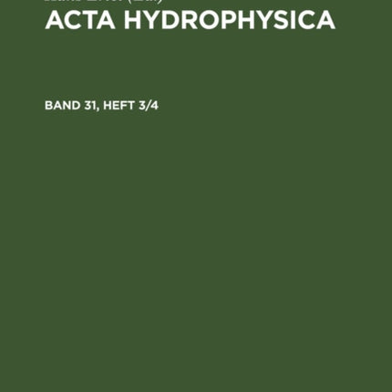 ACTA Hydrophysica. Band 31, Heft 3/4