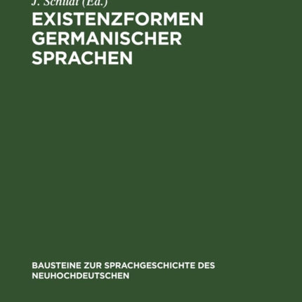 Existenzformen Germanischer Sprachen: Soziale Basis Und Typologische Kennzeichen