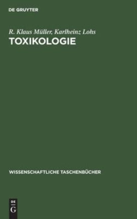 Toxikologie: Einführung, Probleme, Tendenzen