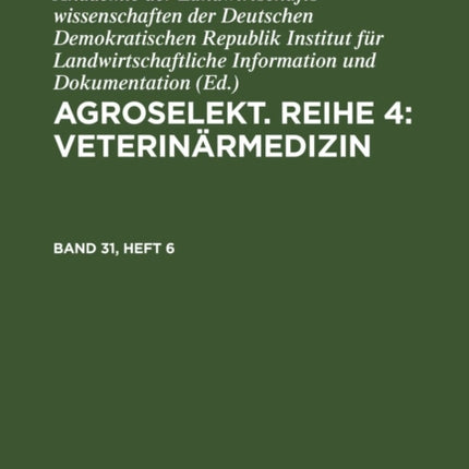 Agroselekt. Reihe 4: Veterinärmedizin