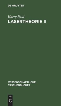 Lasertheorie II
