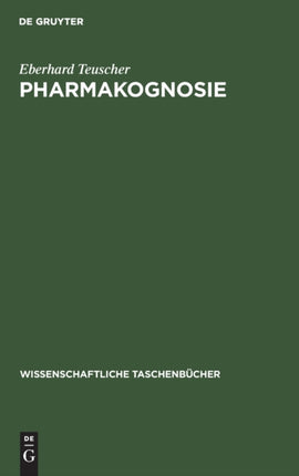 Pharmakognosie: Biogene Arzneimittel, Teil 3