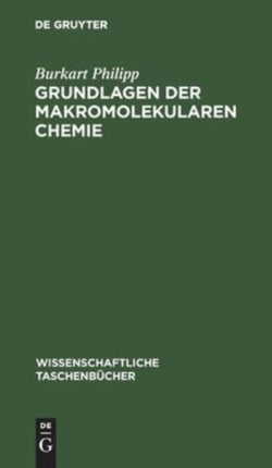Grundlagen Der Makromolekularen Chemie