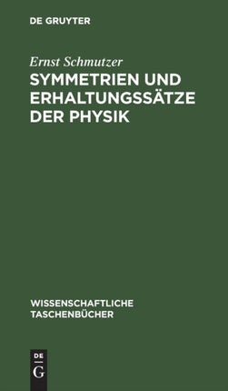 Symmetrien Und Erhaltungssätze Der Physik