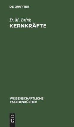 Kernkräfte: Einführung Und Originaltexte
