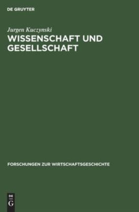 Wissenschaft Und Gesellschaft: Studien Und Essays Über Sechs Jahrtausende