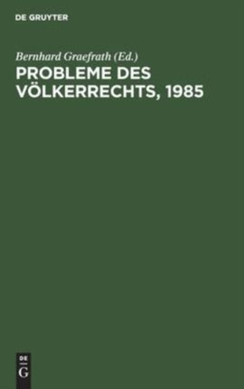 Probleme Des Völkerrechts, 1985: Beiträge